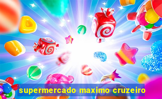 supermercado maximo cruzeiro
